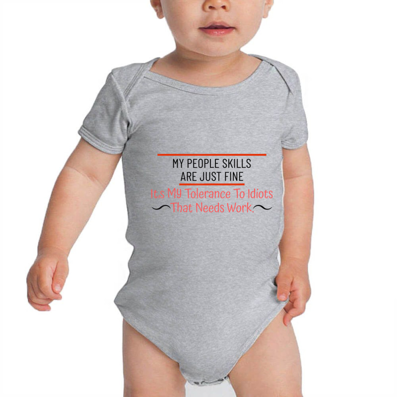 My People Skills Are Just Fine   Funny Sarcastic T Baby Bodysuit | Artistshot