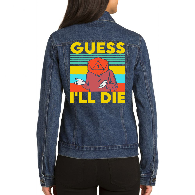 Guess I'll Die D20 Dice Rpg Ladies Denim Jacket | Artistshot