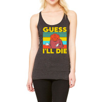 Guess I'll Die D20 Dice Rpg Racerback Tank | Artistshot