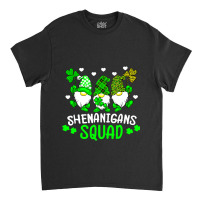 Funny Time For Shenanigans Squad St Patricks Day G Classic T-shirt | Artistshot