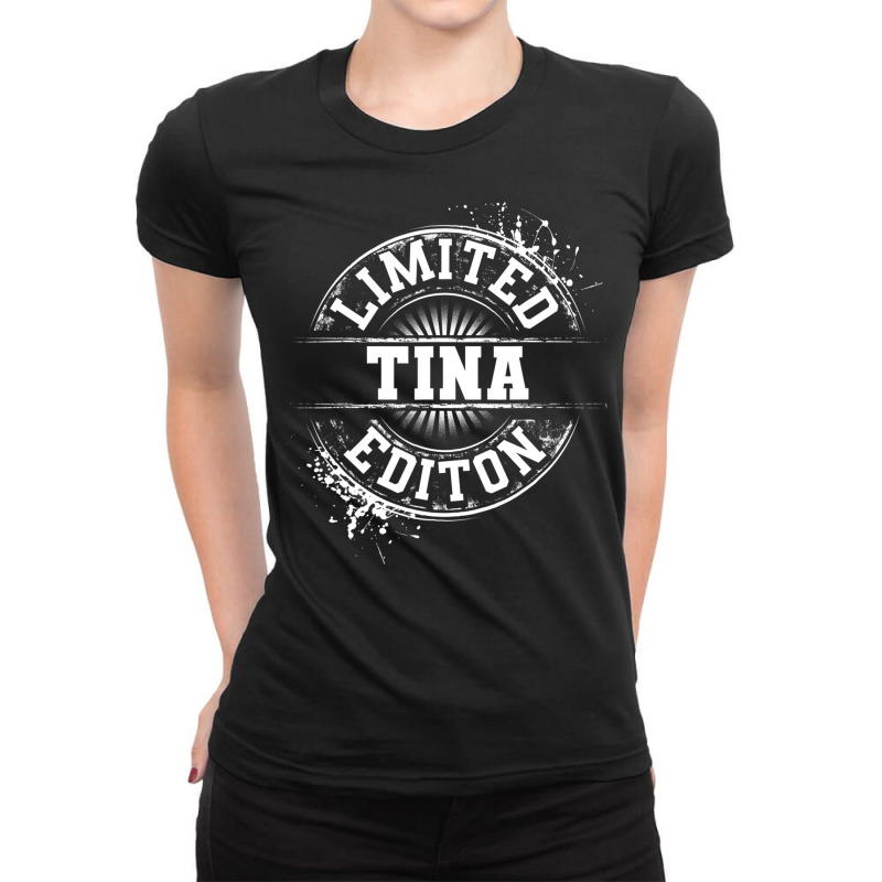 Tina Limited Edition Funny Personalized Name Gift Ladies Fitted T-Shirt by gabuya | Artistshot