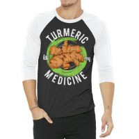 Turmeric Is My Medicine Herbal Herbalist Day Herba 3/4 Sleeve Shirt | Artistshot