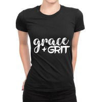 Grace + Grit Motivational Inspirational Mantra T S Ladies Fitted T-shirt | Artistshot