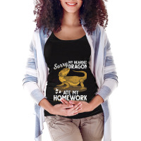 Sorry My Bearded Dragon Ate My Homework Bearded Dr Maternity Scoop Neck T-shirt | Artistshot