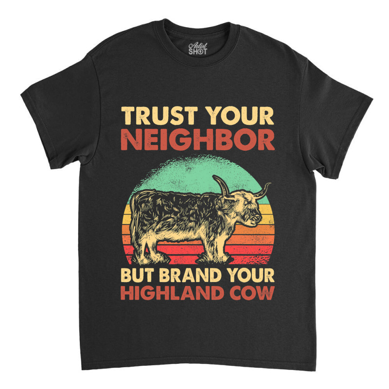 Highland Cattle Breeder Hairy Cow Farmer Highland  Classic T-shirt | Artistshot