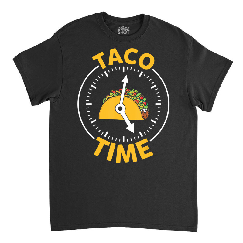 Taco Time Shirt Cinco De Mayo Men Women Kids Boys Classic T-shirt by ewubea | Artistshot