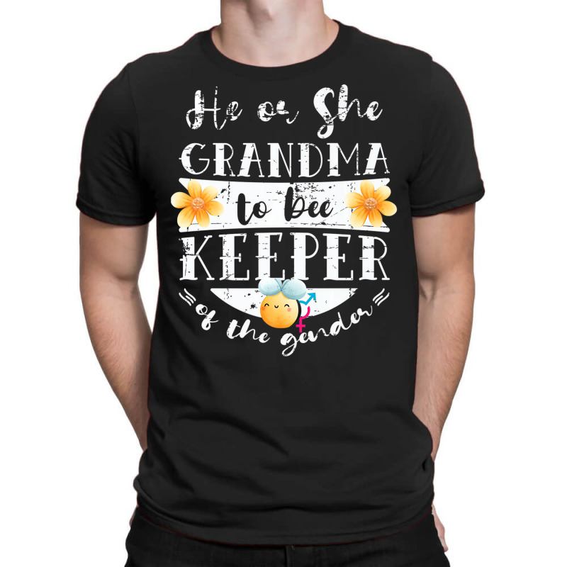 He Or She Grandma To Bee Keeper Of The Gender Reve T-shirt | Artistshot