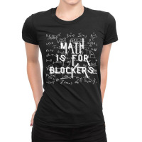 Math Is For Blockers Mtg Inspired Ladies Fitted T-shirt | Artistshot