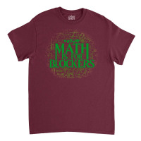 Math Is For Blockers   Forest Edition 29 Classic T-shirt | Artistshot