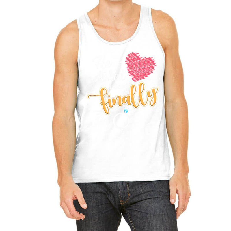 He Asked I Said Finally Matching Couples Engagemen Tank Top by ervanm | Artistshot