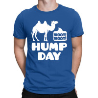 Woot Woot Hump Day T-shirt | Artistshot