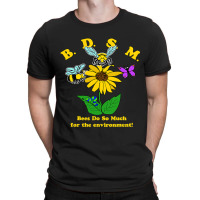 Bees Do So Much For The Environment T-shirt | Artistshot