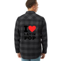 I Love Latin Pop 1 Flannel Shirt | Artistshot