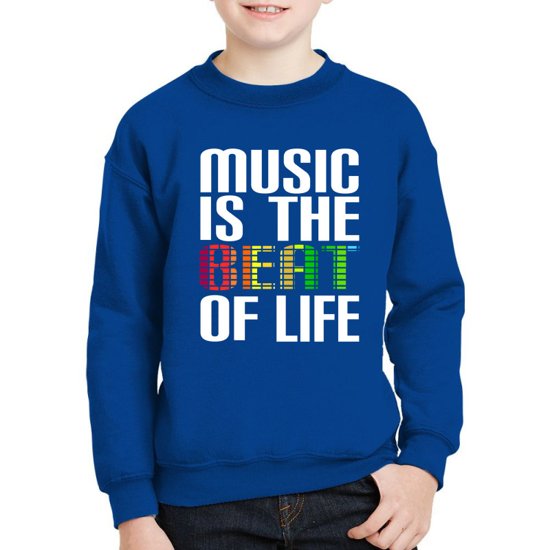 Music Is The Beat Of Life Novelty Gifts Youth Sweatshirt by godongteles | Artistshot