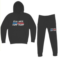 Stop Hate Dump Trump   Donald Trump   T Shirt Hoodie & Jogger Set | Artistshot