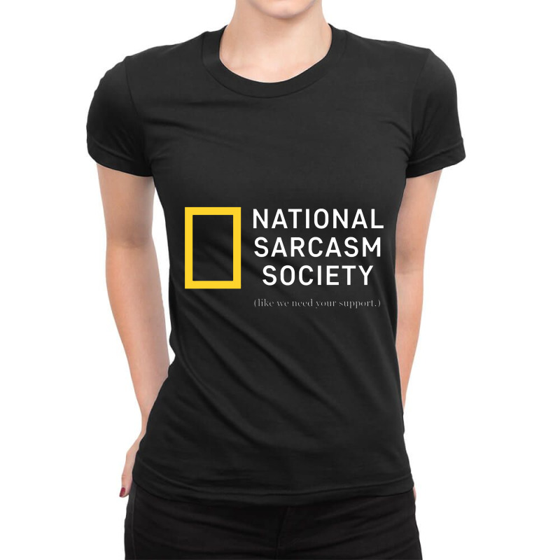 National Sarcasm Society Funny Novelty Humor Ladies Fitted T-Shirt by godongteles | Artistshot