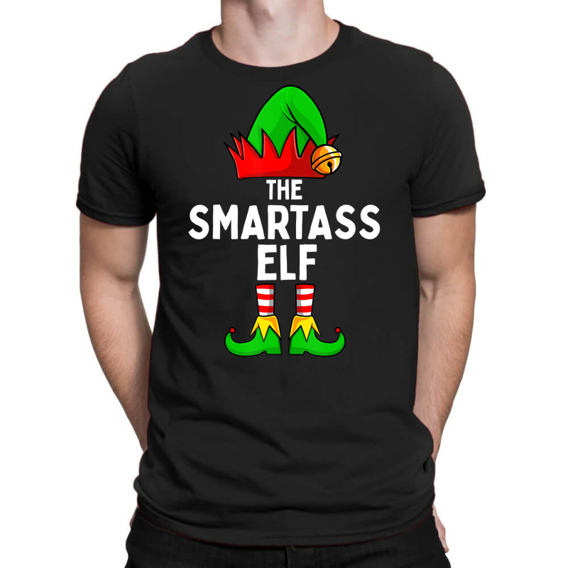 The Smartass Elf Funny Christmas Matching Family T T-shirt | Artistshot