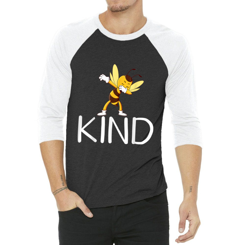 Be Kind Bee Dabbing Kindness For Men Women Kid Boy 3/4 Sleeve Shirt | Artistshot