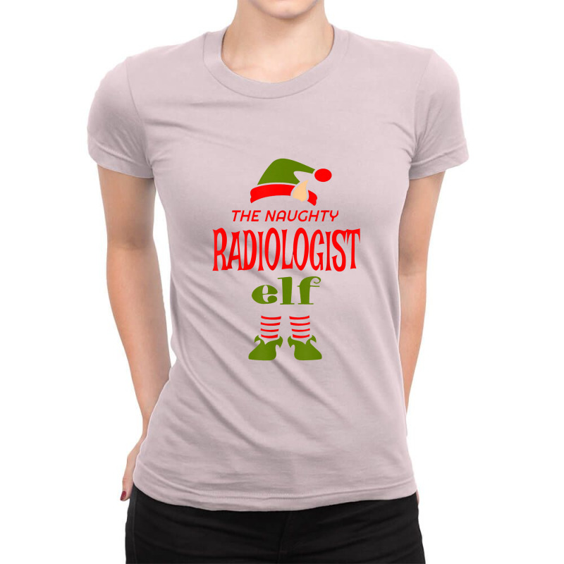 Radiologist Elf Naughty Christmas Novelty Sarcasti Ladies Fitted T-Shirt by godongteles | Artistshot