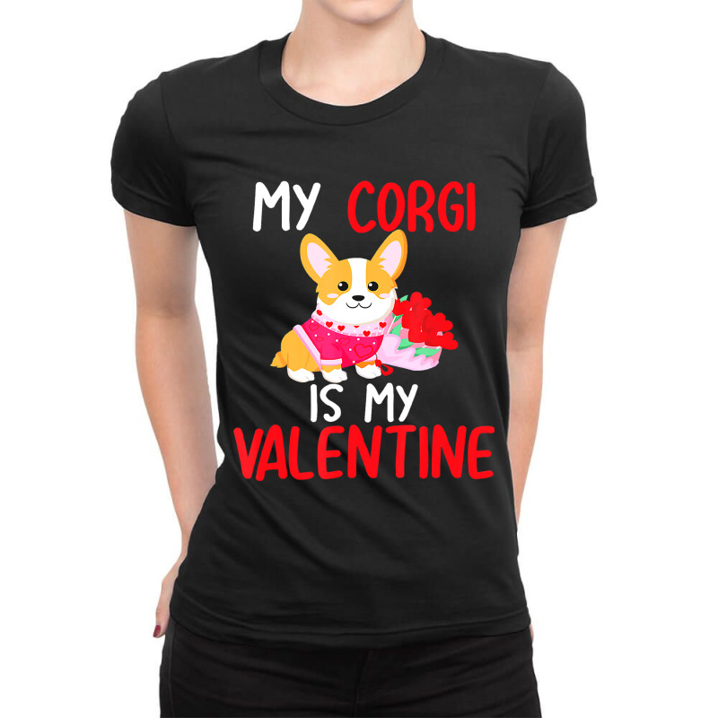 My Corgi Is My Valentine Valentines Day Dog Boys Ladies Fitted T-Shirt by SweetCurl | Artistshot