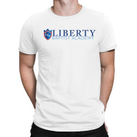 Liberty Baptist Academy T-shirt | Artistshot