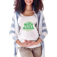 Math Is For Blockers   Forest Edition 30 Maternity Scoop Neck T-shirt | Artistshot