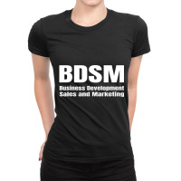 Humor Funny Bdsm Business Development Sales And Ma Ladies Fitted T-shirt | Artistshot