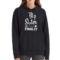 Big Sister Finally Kids Big Sister T Shirt Vintage Hoodie | Artistshot