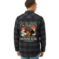 My Dog Thinks Im Perfect Rottweiler Dog Retro Styl Flannel Shirt | Artistshot