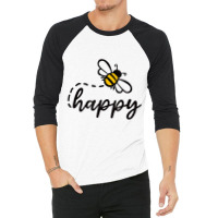 Be Happy Be Kind   Bee Happy, Inspirational, Motiv 3/4 Sleeve Shirt | Artistshot