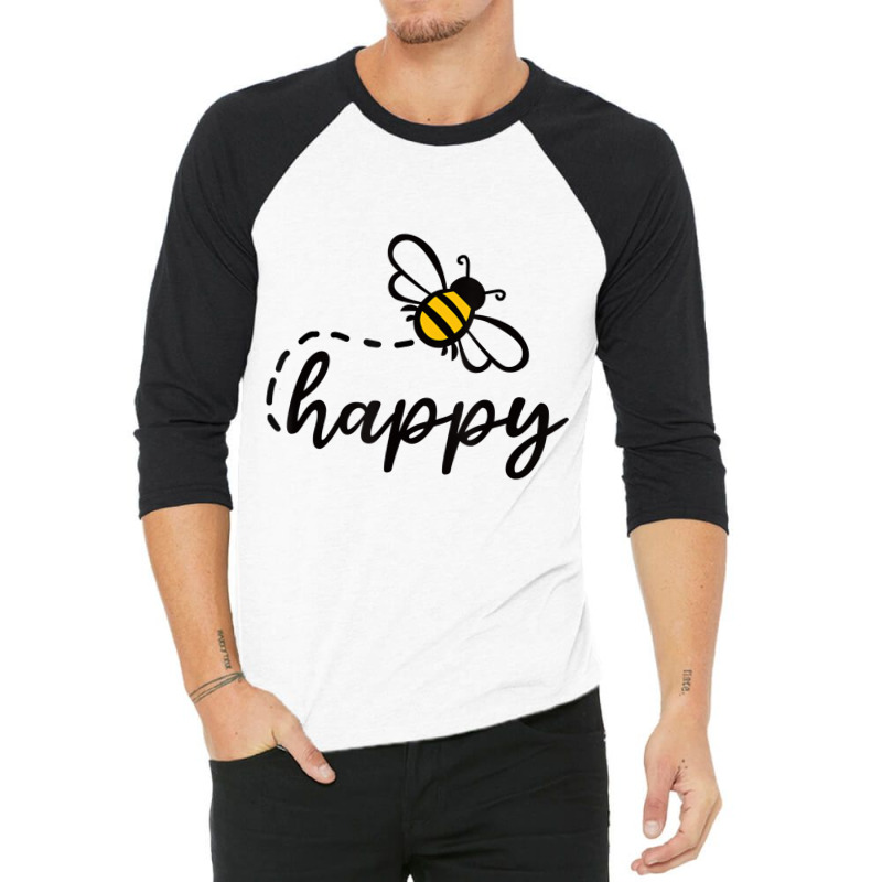 Be Happy Be Kind   Bee Happy, Inspirational, Motiv 3/4 Sleeve Shirt | Artistshot