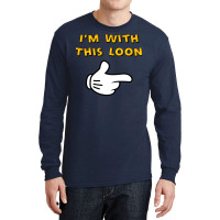 I M With This Loon Baseball ¾ Sleeve  63 Long Sleeve Shirts | Artistshot