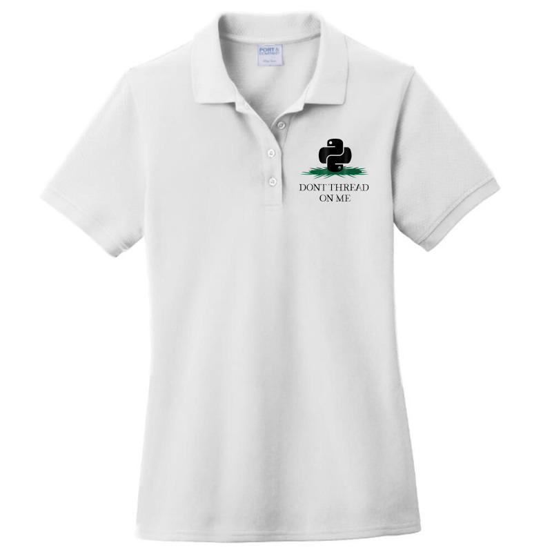 Dont Thread On Me Funny Python Programming Pun T S Ladies Polo Shirt by hausch | Artistshot