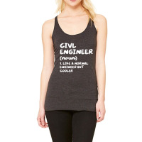 Civil Engineer Definition Funny Engineering T Shir Racerback Tank | Artistshot