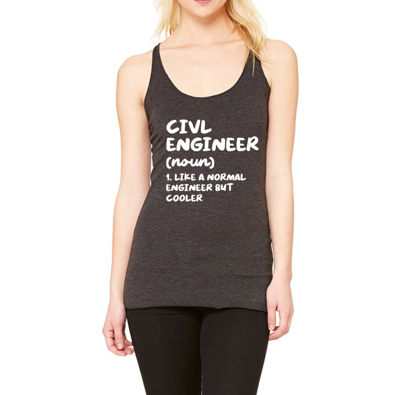 Civil Engineer Definition Funny Engineering T Shir Racerback Tank by ravand | Artistshot