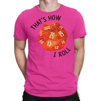 That's How I Roll Orange Watercolor D20 Dice T-shirt | Artistshot