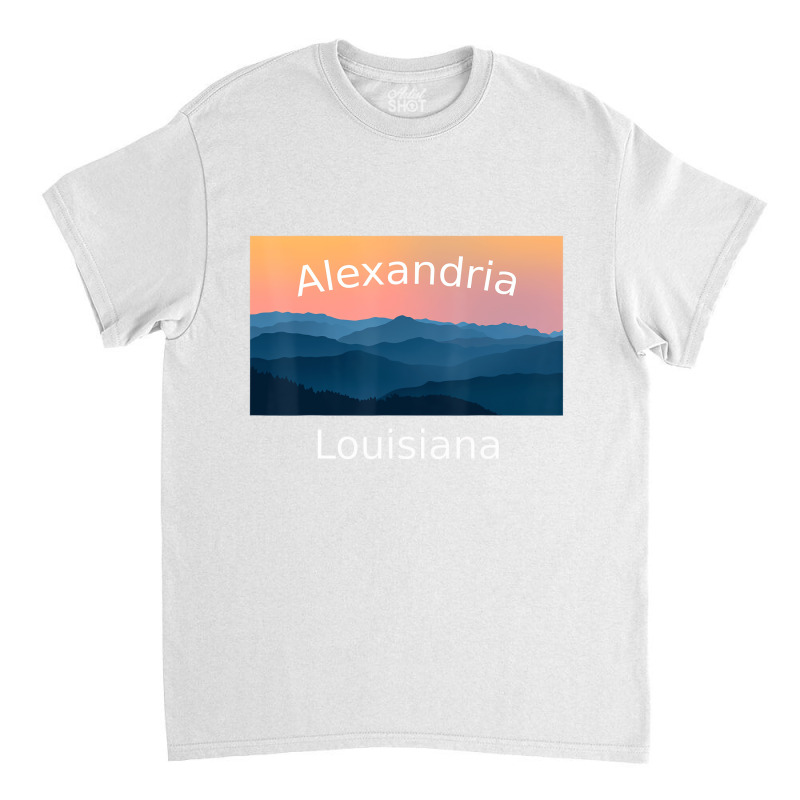 Alexandria Louisiana Mountain Sunset Hometown T Sh Classic T-shirt by fiddolamuf | Artistshot