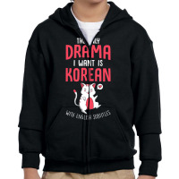 Kdrama The Only Drama I Want Is Korean K Drama T S Youth Zipper Hoodie | Artistshot