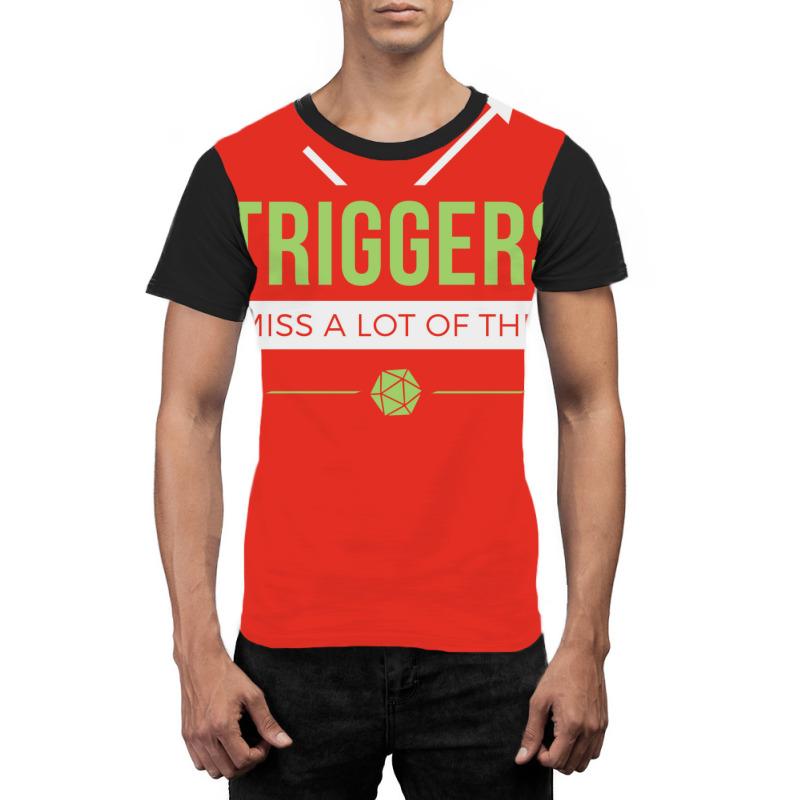 Triggers 30 Graphic T-shirt by slavissweersq | Artistshot