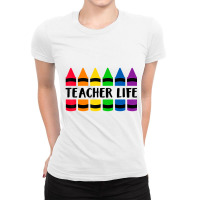 Teacher Life Crayon   Cray Teacher T Shirt Ladies Fitted T-shirt | Artistshot