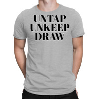 Untap Unkeep Draw 1 T-shirt | Artistshot