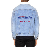 Pro Choice  Public Cervix Announcement Fuck You  R Unisex Sherpa-lined Denim Jacket | Artistshot