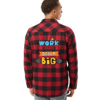 Popular Sayings Work Hard Dream Big Flannel Shirt | Artistshot