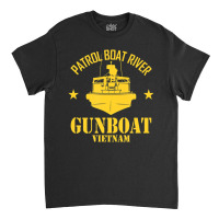 Patrol Boat River   Gunboat Vietnam T Shirt Classic T-shirt | Artistshot