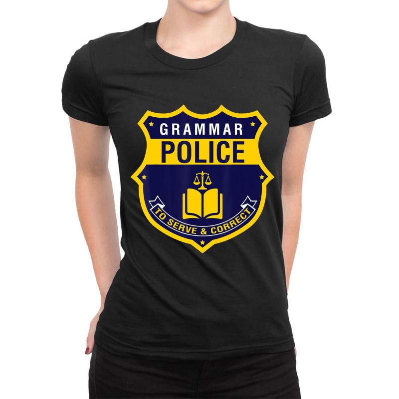 Grammar Police T Shirt   Funny English Grammar Lit Ladies Fitted T-Shirt by calguaa | Artistshot