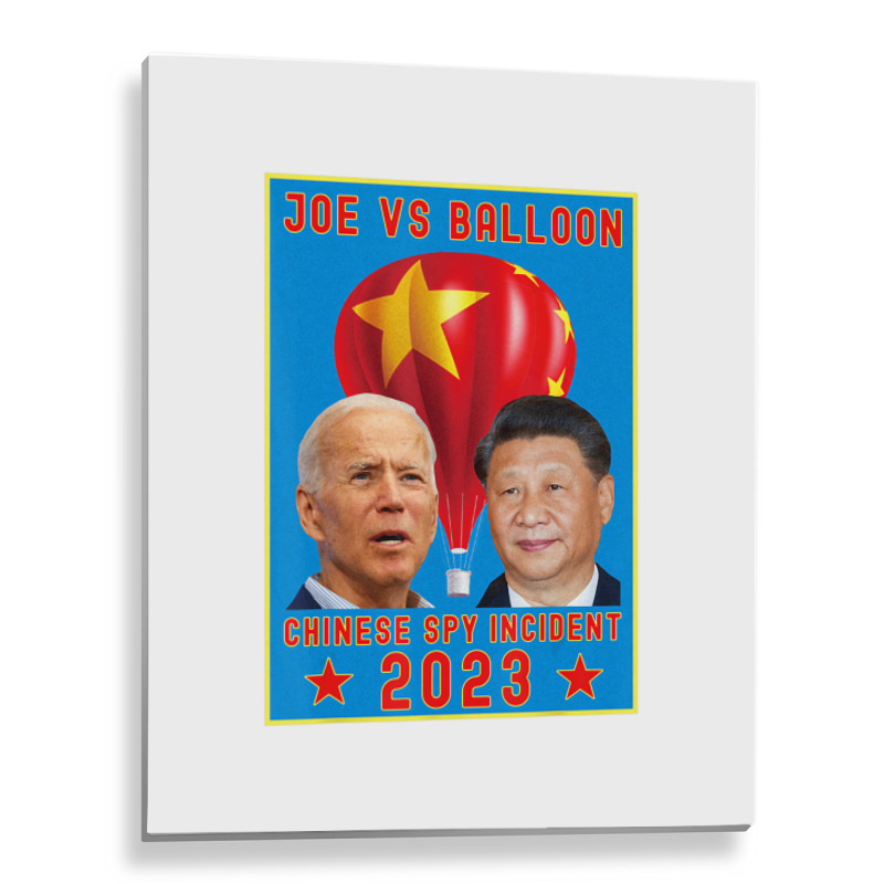 Joe Biden Vs Xi Jinping Chinese Surveillance Ballo Metal Print Vertical by voutsro | Artistshot