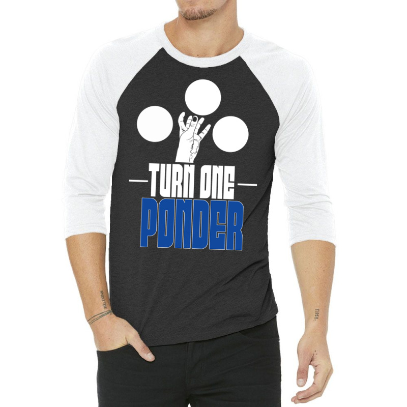 Turn One Ponder 3/4 Sleeve Shirt | Artistshot