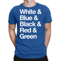 White & Blue & Black & Red & Green   Reversed 6 T-shirt | Artistshot