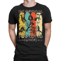 Vintage The Original Founding Fathers Native Ameri T-shirt | Artistshot