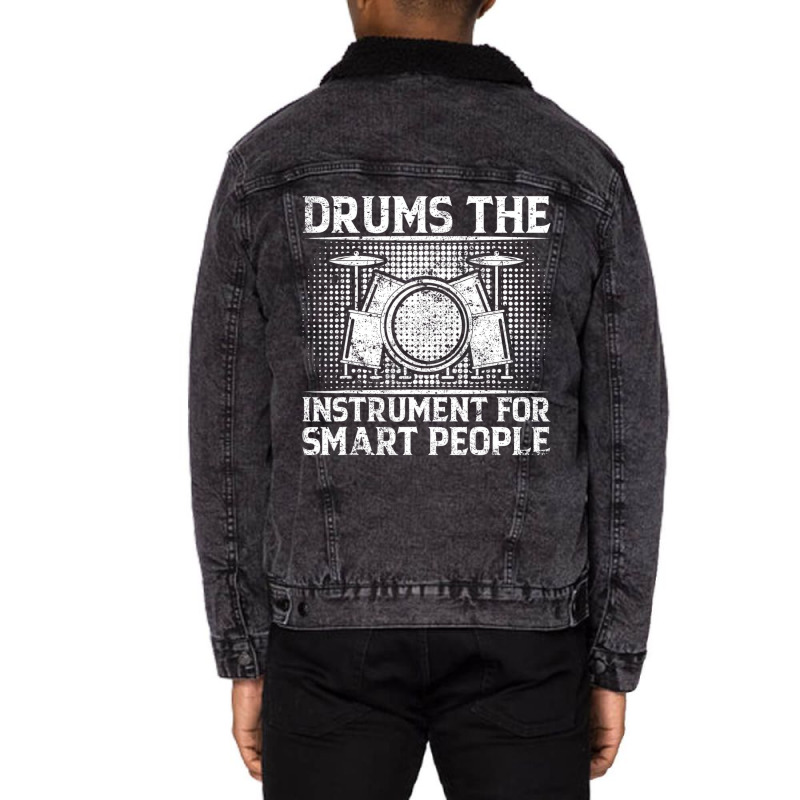 Drums The Instrument For Smart People   Drummer T Unisex Sherpa-Lined Denim Jacket by gabuya | Artistshot